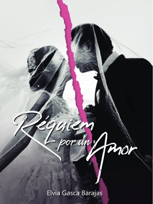 Title details for REQUIÈM POR UN AMOR by Elvia  Gasca Barajas - Available